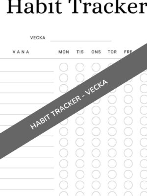 Habit tracker vecka - få struktur på ditt liv